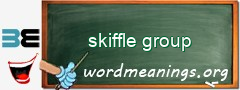 WordMeaning blackboard for skiffle group